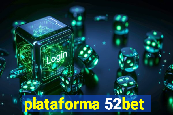 plataforma 52bet